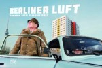 BERLINER LUFT - c by Benjamin Tafel and Dennis Orel